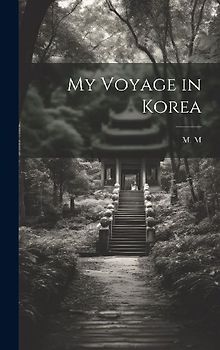 My Voyage in Korea