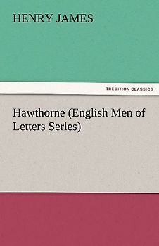 Hawthorne (English Men of Letters Series)