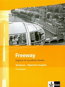 Freeway / Allgemeine Ausgabe NEU. Englisch für berufliche Schulen - Fachhochschulreife. Englisch für berufliche Schulen - bisherige Ausgaben / Workbook mit Prüfungsvorbereitung