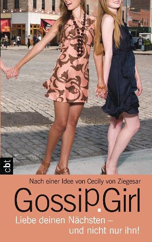 Gossip Girl - Liebe deinen Nächsten - und nicht nur ihn!