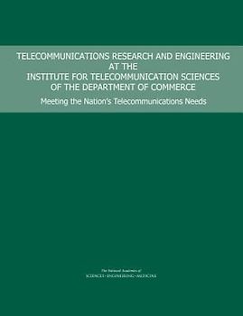 Telecommunications Research and Engineering at the Institute for Telecommunication Sciences of the Department of Commerce