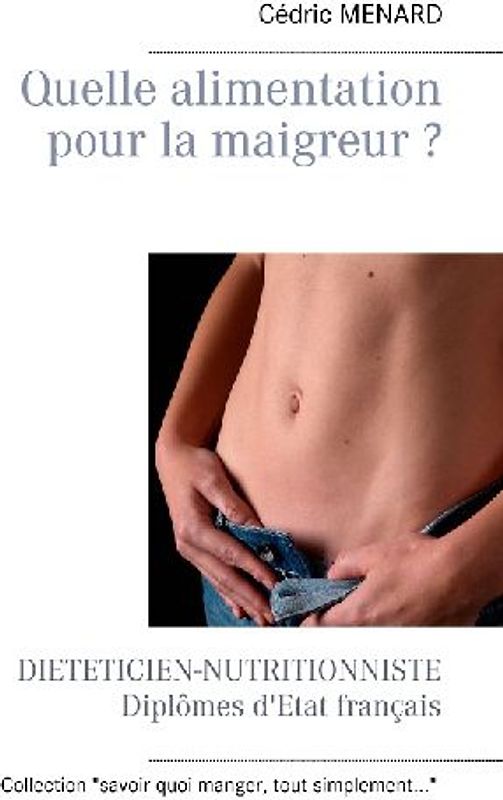 Quelle alimentation pour la maigreur ?