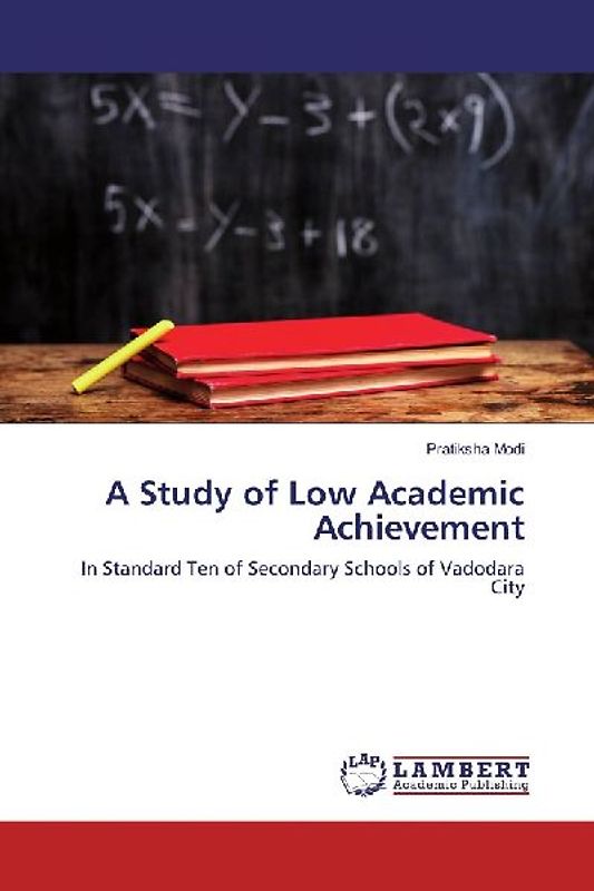 A Study of Low Academic Achievement