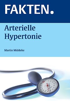 FAKTEN. Arterielle Hypertonie