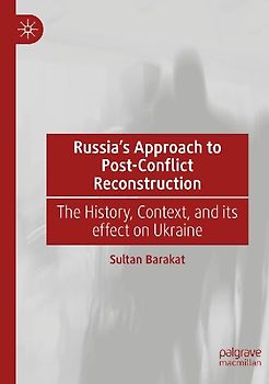 Russia's Approach to Post-Conflict Reconstruction