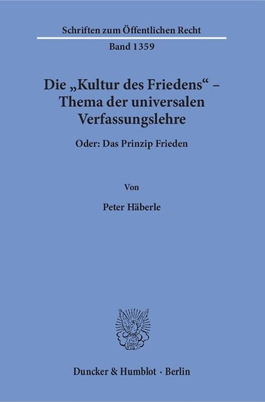 Die "Kultur des Friedens" – Thema der universalen Verfassungslehre.
