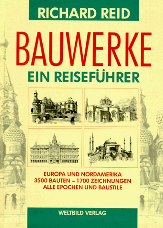 Bauwerke. Ein Reiseführer