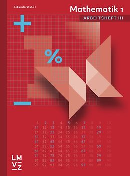 Mathematik 1 Sekundarstufe I Arbeitsheft III