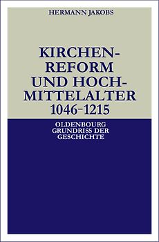 Kirchenreform und Hochmittelalter 1046–1215