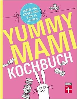 Yummy Mami Kochbuch