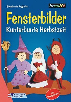Fensterbilder. Kunterbunte Herbstzeit