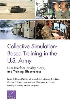 Collective Simulation-Based Training in the U.S. Army
