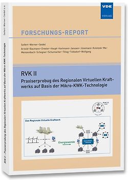 RVK II – Praxiserprobung des Regionalen Virtuellen Kraftwerks auf Basis der Mikro-KWK-Technologie