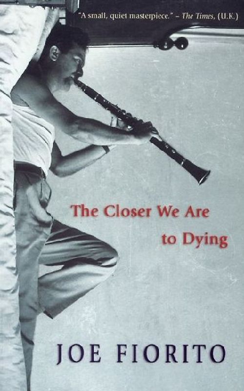 The Closer We Are to Dying