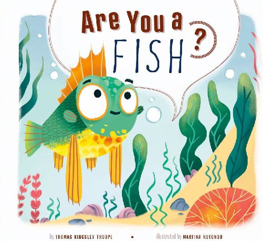 Are You a Fish?