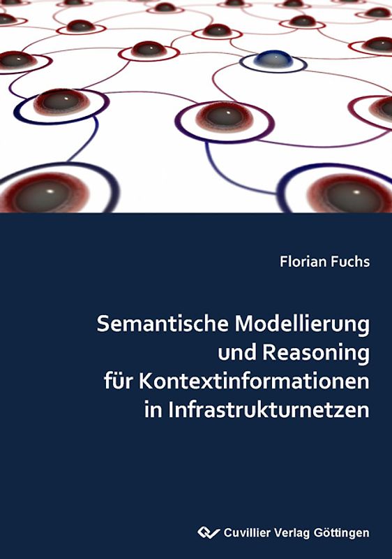 Semantische Modellierung und Reasoning für Kontextinformationen in Infrastrukturnetzen