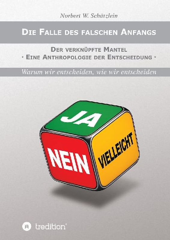 Die Falle des falschen Anfangs