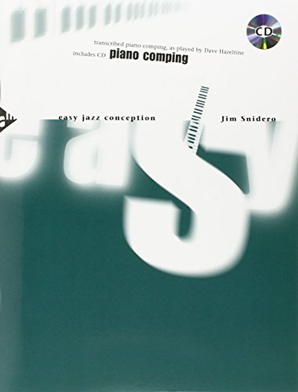 Easy Jazz Conception Piano Comping: Transcribed and edited piano comping as played by David Hazeltine. Klavier. Lehrbuch mit Online-Audiodatei.