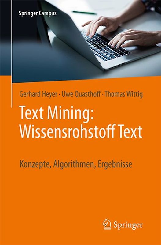 Text Mining: Wissensrohstoff Text