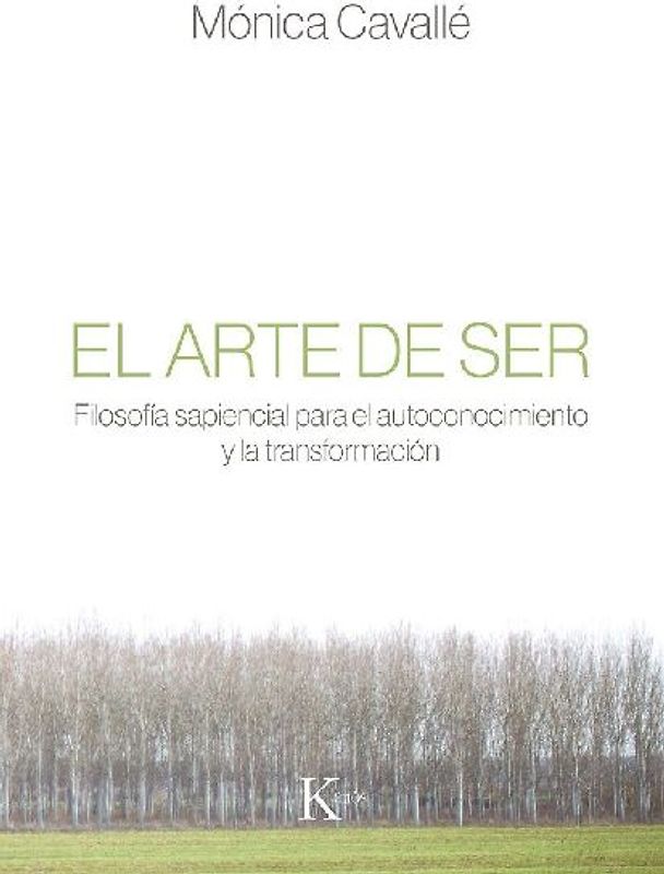 El arte de ser : filosofía sapiencial para el autoconocimiento y la transformación