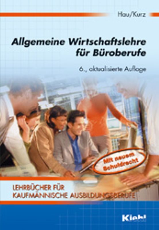 Lehrbücher für kaufmännische Ausbildungsberufe / Allgemeine Wirtschaftslehre für Büroberufe