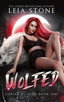 Wolfed: Cursed By Love (Wolfed Series, Band 1)