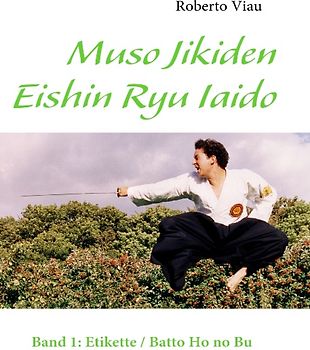 Muso Jikiden Eishin Ryu Iaido