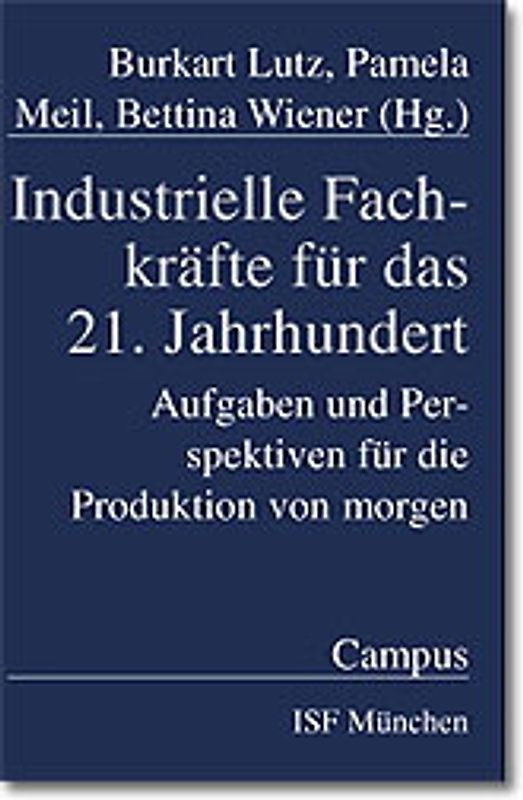 Industrielle Fachkräfte für das 21. Jahrhundert