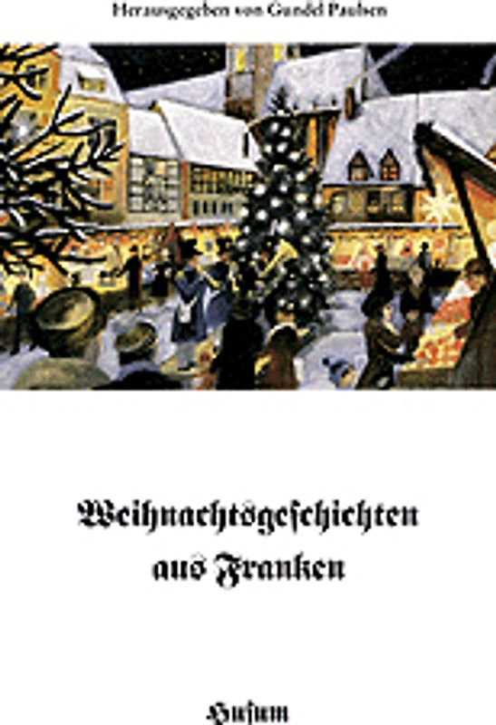 Weihnachtsgeschichten aus Franken