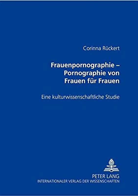 Frauenpornographie – Pornographie von Frauen für Frauen