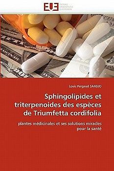 Sphingolipides et triterpenoides des espèces de Triumfetta cordifolia