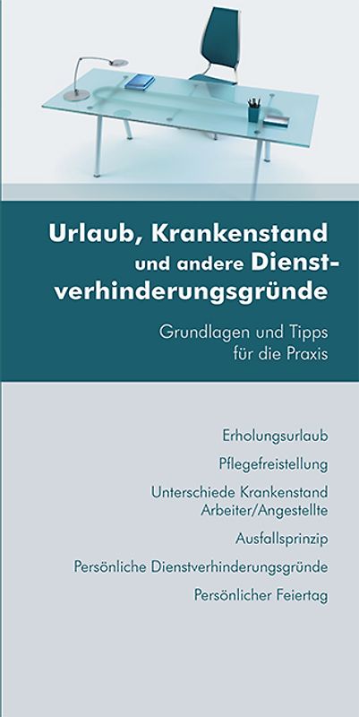 Urlaub, Krankenstand und andere Dienstverhinderungsgründe