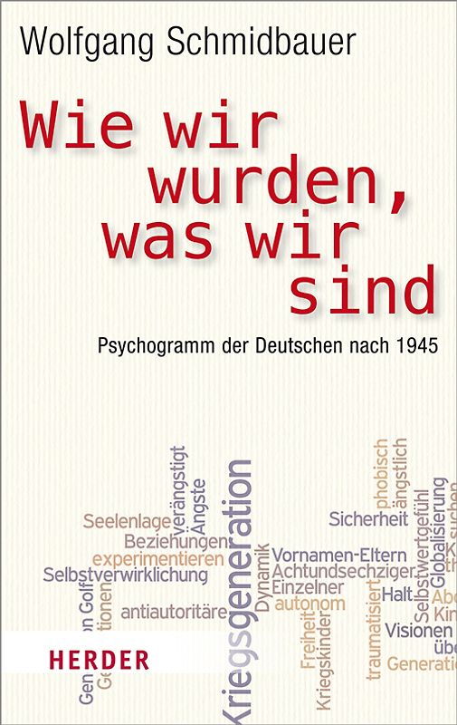 Wie wir wurden, was wir sind