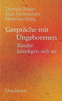 Gespräche mit Ungeborenen