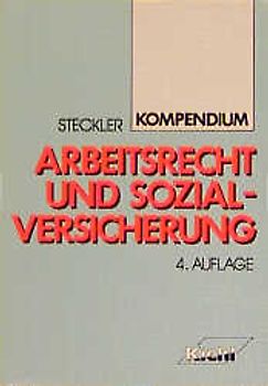 Kompendium Arbeitsrecht und Sozialversicherung