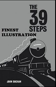 The Thirty-Nine Steps : Finest Illustration