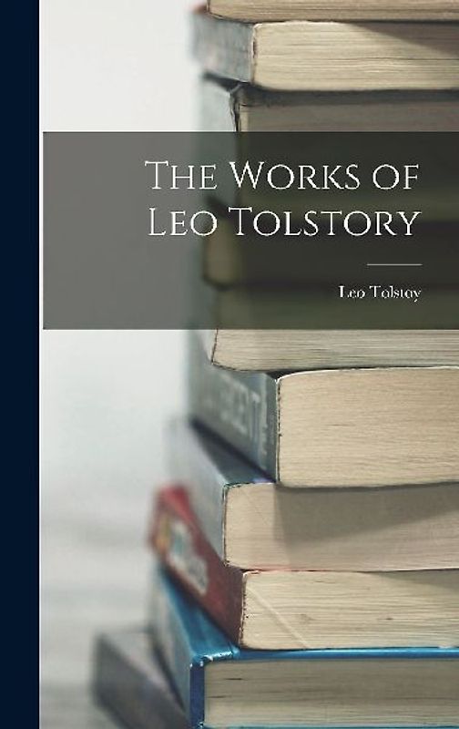 The Works of Leo Tolstory