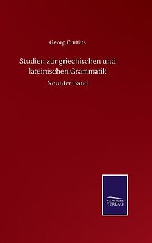 Studien zur griechischen und lateinischen Grammatik