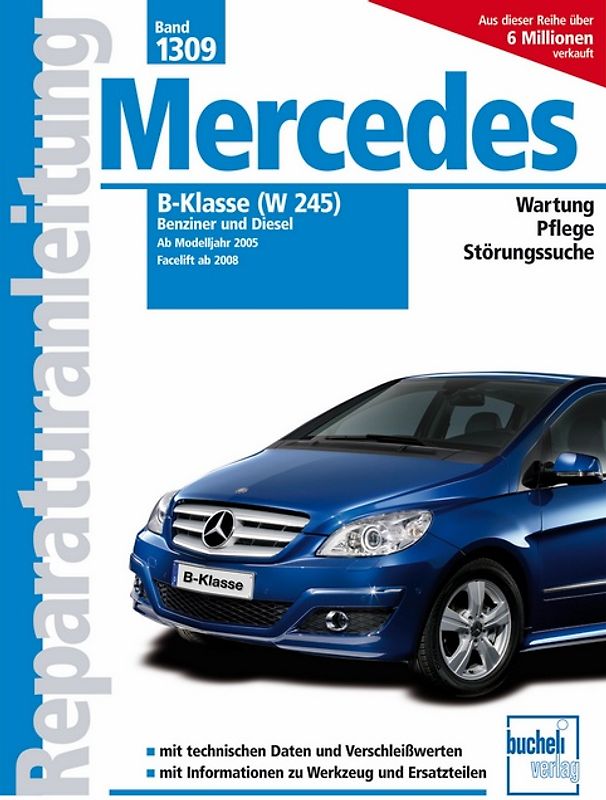 Mercedes B-Klasse (W245) Benziner und Diesel