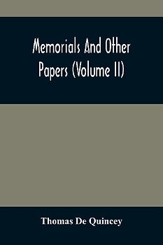 Memorials And Other Papers (Volume Ii)