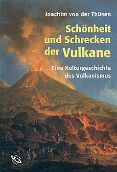 Schönheit und Schrecken der Vulkane