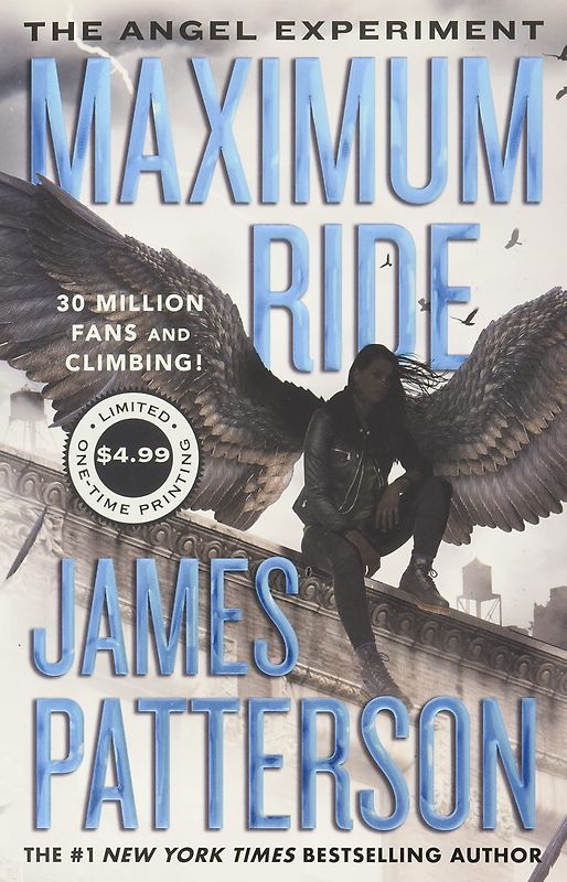 Maximum Ride: Book 1 - The Angel Experiment - James Patterson [Paperback]