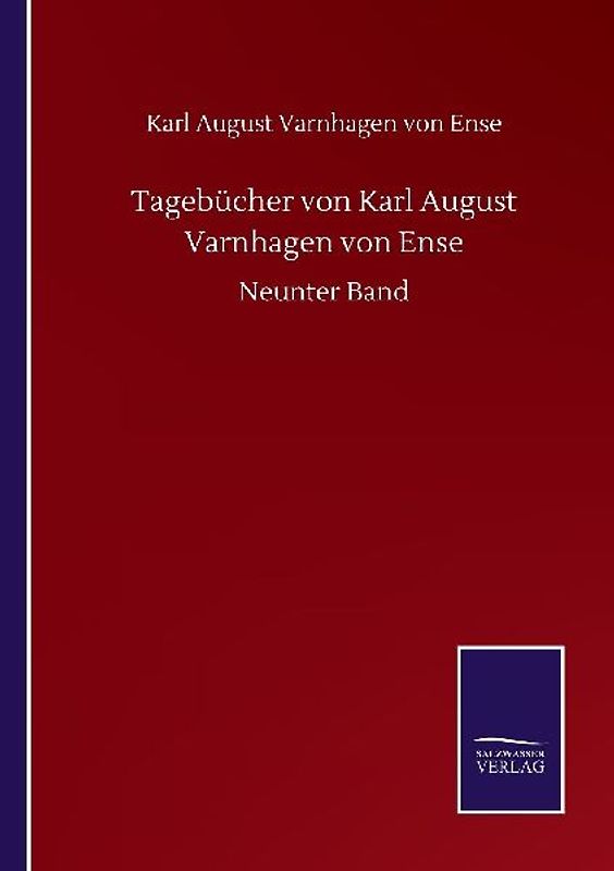 Tagebücher von Karl August Varnhagen von Ense