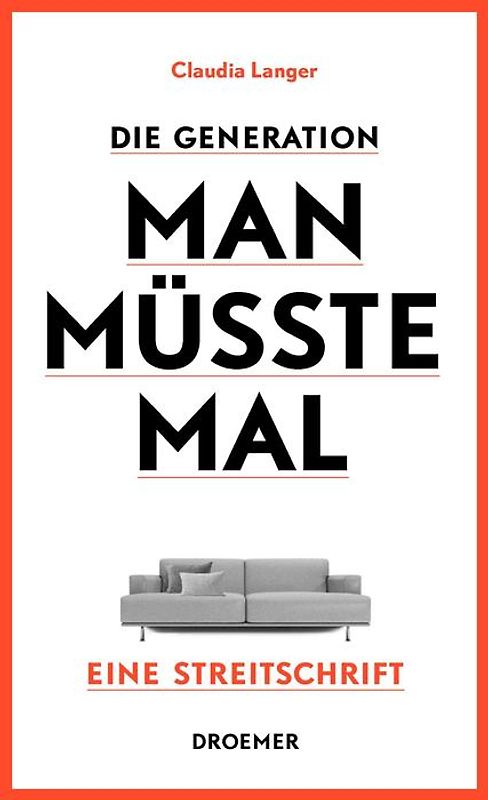 Die Generation Man-müsste-mal