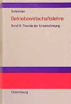 Betriebswirtschaftslehre / Theorie der Unternehmung