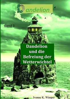 Dandelion und die Befreiung der Wetterwichtel