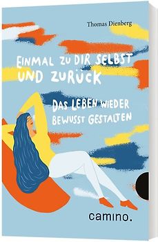 Einmal zu Dir selbst und zurück