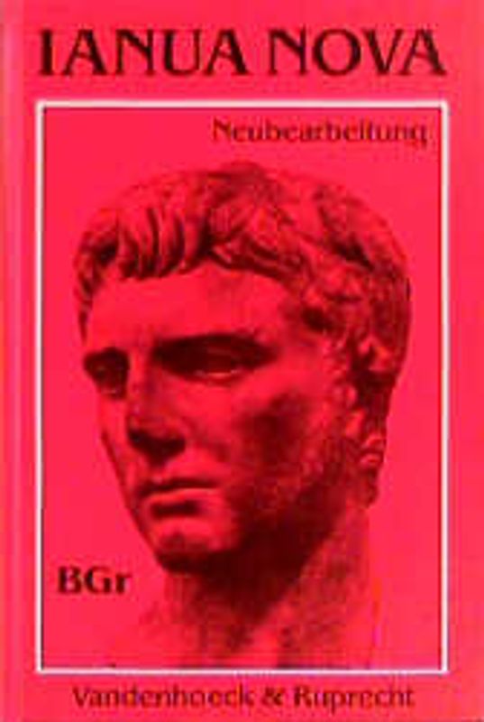 Ianua Nova - Neubearbeitung (INN 1). Lehrgang für Latein als 1. oder 2. Fremdsprache. Begleitgrammatik zu Teil I und Teil II