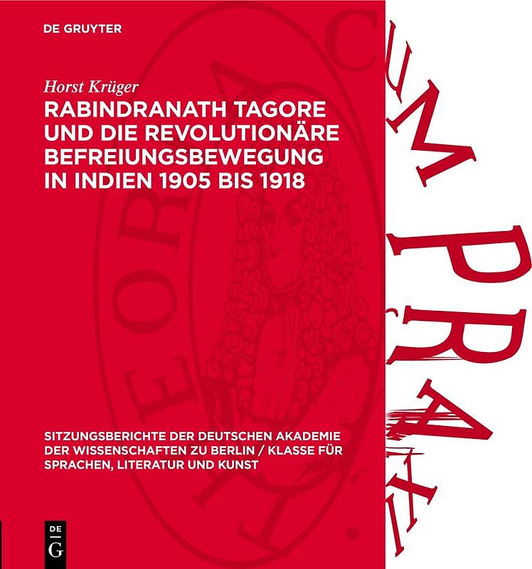 Rabindranath Tagore und die revolutionäre Befreiungsbewegung in Indien 1905 bis 1918