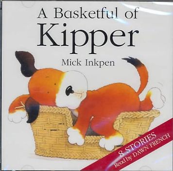 Basketful of Kipper - Mick Inkpen